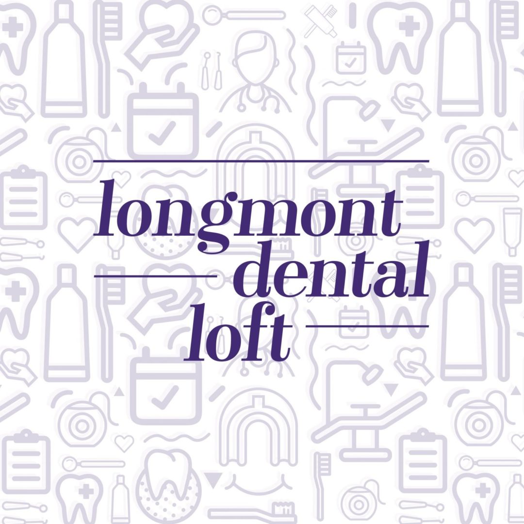 Longmont Dental Loft